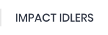 IMPACT IDLERS